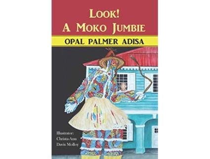 Livro Look! A Moko Jumbie de Opal Palmer Adisa (Inglês)