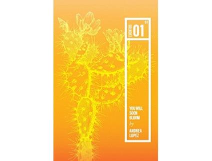Livro You Will Soon Bloom de Andrea Lopez (Inglês)