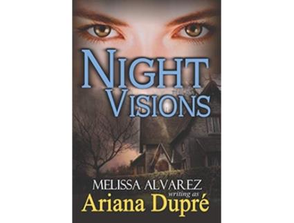 Livro Night Visions de Melissa Alvarez e Ariana Dupre (Inglês)