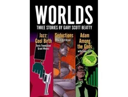 Livro Worlds Three Stories by Gary Scott Beatty de Gary Scott Beatty (Inglês)