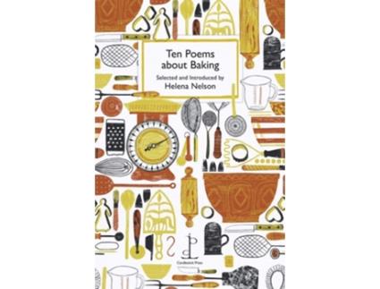 Livro Ten Poems about Baking de Helena Nelson (Inglês)