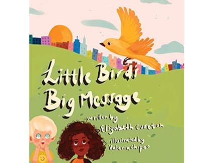 Livro Little Birds Big Message de Elizabeth Cureton (Inglês)