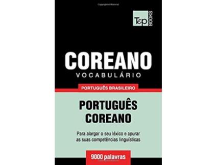 Livro Vocabulário Português BrasileiroCoreano 9000 palavras Brazilian Portuguese Collection Portuguese Edition de Andrey Taranov (Português)