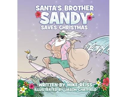 Livro Santas Brother Sandy Saves Christmas de Mike Reiss (Inglês)