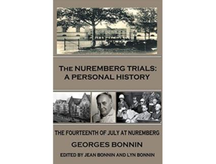 Livro The Nuremberg Trials A Personal History de Georges Bonnin (Inglês)