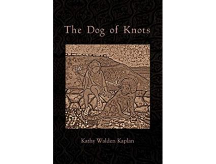 Livro The Dog of Knots de Kathy Walden Kaplan (Inglês)