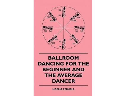 Livro Ballroom Dancing For The Beginner And The Average Dancer de Norma Perugia (Inglês)