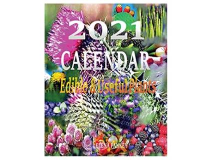 Livro Calendar 2021 Edible useful Plants de Elena Pankey e Elena Bulat (Inglês)