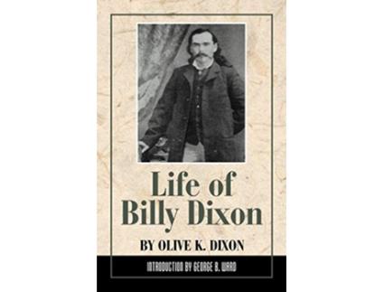 Livro Life of Billy Dixon de Olive K Dixon (Inglês)