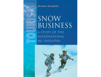 Livro Snow Business de Simon Hudson (Inglês)