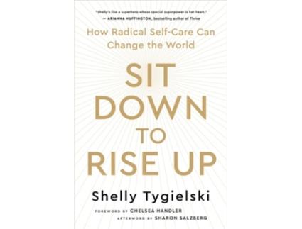 Livro Sit Down to Rise Up de Shelly Tygielski (Inglês)