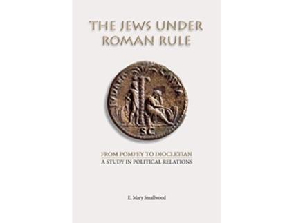Livro Jews Under Roman Rule de E Mary Smallwood (Inglês)