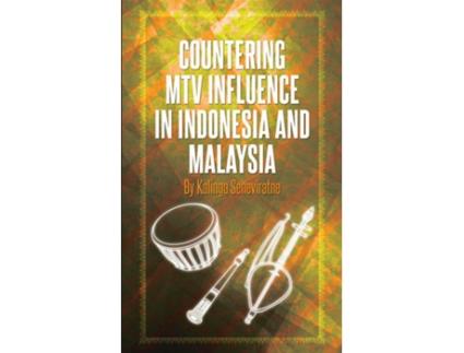 Livro Countering MTV Influences in Indonesia and Malaysia de Kalinga Seneviratne (Inglês)