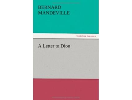 Livro A Letter to Dion de Bernard Mandeville (Inglês)