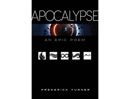 Livro Apocalypse An Epic Poem de Frederick Turner (Inglês)
