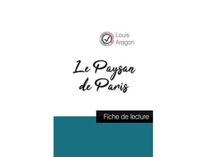 Livro Le Paysan de Paris de Louis Aragon fiche de lecture et analyse complète de loeuvre French Edition de Louis Aragon (Francês)