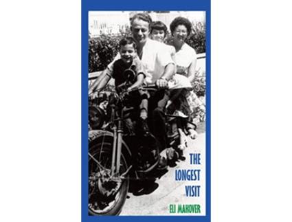 Livro The Longest Visit A Memoir de Eli Makover (Inglês - Capa Dura)