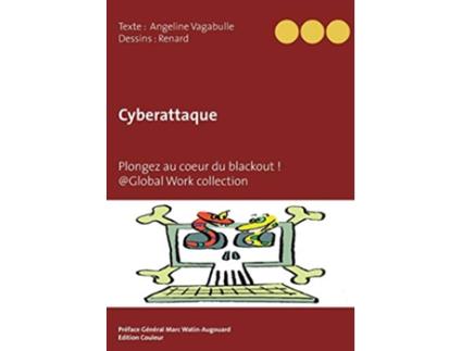 Livro Cyberattaque Plongez au coeur du blackout French Edition de Angeline Vagabulle e Jean-Marie Renard (Francês)