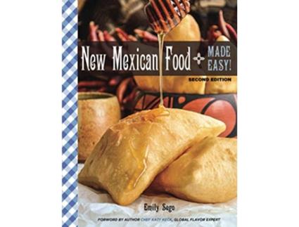 Livro New Mexican Food Made Easy Second Edition de Emily Sego (Inglês)