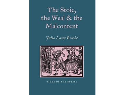 Livro The Stoic the Weal and the Malcontent de Julia Lacey Brooke (Inglês)
