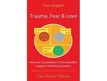 Livro Trauma Fear and Love de Franz Ruppert (Inglês)