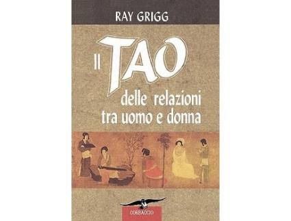 Livro Il Tao Delle Relazioni Tra Uomo E Donna Italian Edition de Ray Grigg (Italiano)