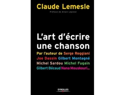Livro Lart décrire une chanson Les secrets dun tube French Edition de Claude Lemesle (Francês)