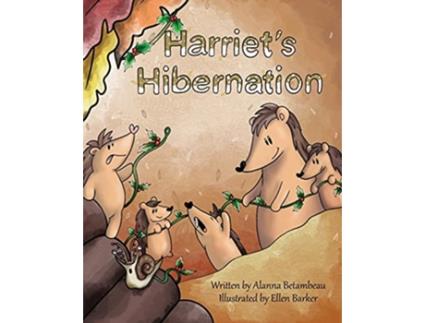 Livro Harriets Hibernation de Alanna Betambeau (Inglês)