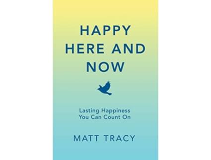 Livro Happy Here and Now de Matt Tracy (Inglês)