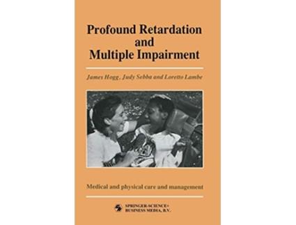 Livro Profound Retardation and Multiple Impairment de Judy Sebba And Loretto Lambe James Hogg (Inglês)