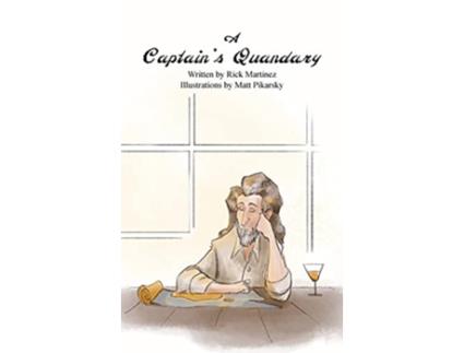 Livro A Captains Quandary de Rick A Martinez (Inglês)