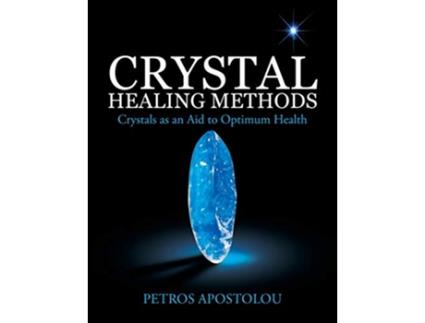 Livro Crystal Healing Methods Crystals as an Aid to Optimum Health de Petros Apostolou (Inglês)