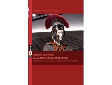 Livro Neue Römer braucht das Land German Edition de Barbara Ellermeier (Alemão)