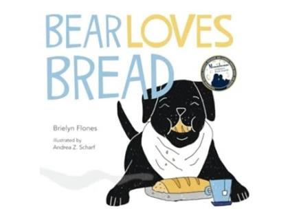 Livro Bear Loves Bread de Brielyn Flones (Inglês)