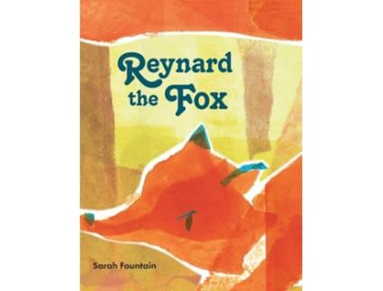 Livro Reynard the Fox de Sarah Fountain (Inglês)