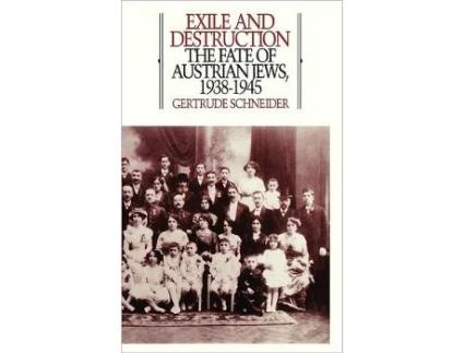 Livro Exile and Destruction de Gertrude Schneider (Inglês - Capa Dura)