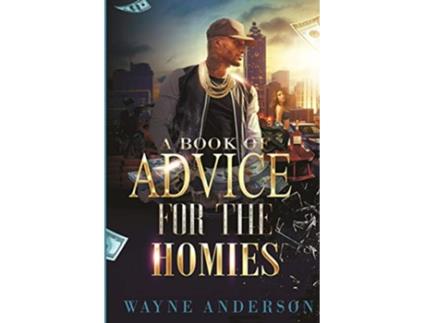 Livro A Book of Advice for The Homies de Wayne Anderson (Inglês)