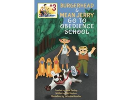 Livro Burgerhead Mean Jerry Go to Obedience School de Dan Madson (Inglês)