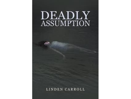 Livro Deadly Assumption de Linden Carroll (Inglês)