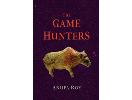 Livro The Game Hunters de Anupa Roy (Inglês)