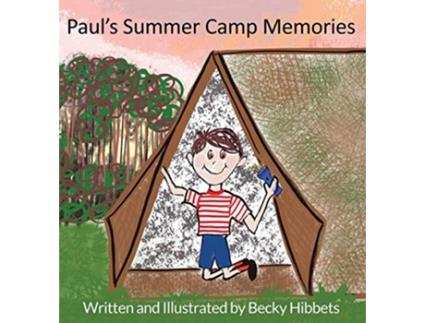 Livro Pauls Summer Camp Memories de Becky Hibbets (Inglês)