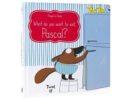 Livro What Do You Want To Eat, Pascal? de Magali Le Huche (Inglês - Capa Dura)