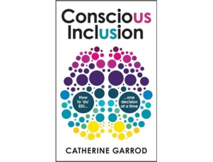 Livro Conscious Inclusion de Catherine Garrod (Inglês)