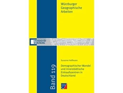 Livro Demographischer Wandel und innerstädtische Einkaufszentren in Deutschland German Edition de Susanne Hoffmann (Alemão)