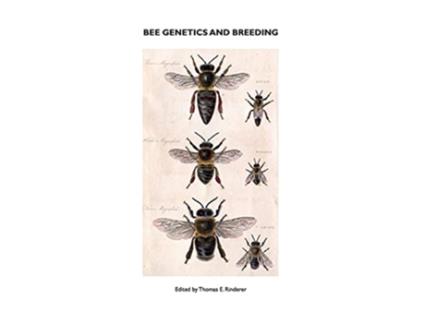 Livro Bee Genetics and Breeding de T E Rinderer (Inglês)