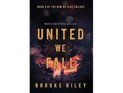 Livro United We Fall How We Rise de Brooke Riley (Inglês)