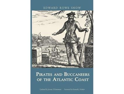 Livro Pirates and Buccaneers of the Atlantic Coast de Edward Rowe Snow (Inglês)
