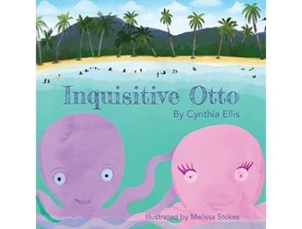 Livro Inquisitive Otto de Cynthia Ellis (Inglês)