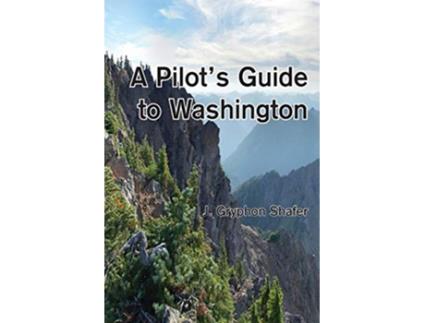 Livro A Pilots Guide to Washington The Pilots Guides de Gryphon Shafer (Inglês)