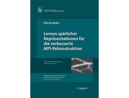 Livro Lernen spärlicher Repräsentationen für die verbesserte MPIRekonstruktion German Edition de Patrick Bedei (Alemão)